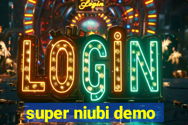 super niubi demo